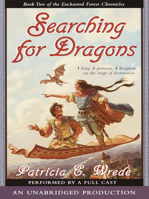 Title details for Searching for Dragons by Patricia C. Wrede - Wait list